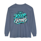 Unisex Keep Going Motivational Graphic Long Sleeve T-Shirt