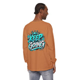 Unisex Keep Going Motivational Graphic Long Sleeve T-Shirt