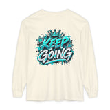 Unisex Keep Going Motivational Graphic Long Sleeve T-Shirt