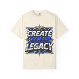 Create Your Legacy T-Shirt — Motivational Graphic Tee