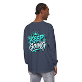 Unisex Keep Going Motivational Graphic Long Sleeve T-Shirt