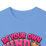 Be Your Own Kind of Beautiful Graphic Long Sleeve T-Shirt