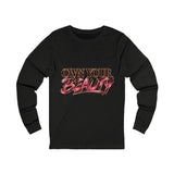 Own Your Beauty Long Sleeve Tee