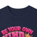 Be Your Own Kind of Beautiful Graphic Long Sleeve T-Shirt