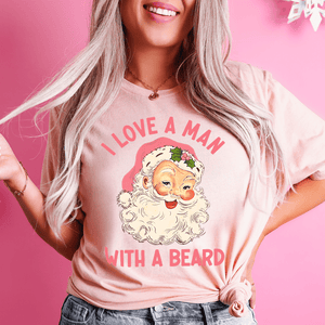 I Love A Man With A Beard Tee